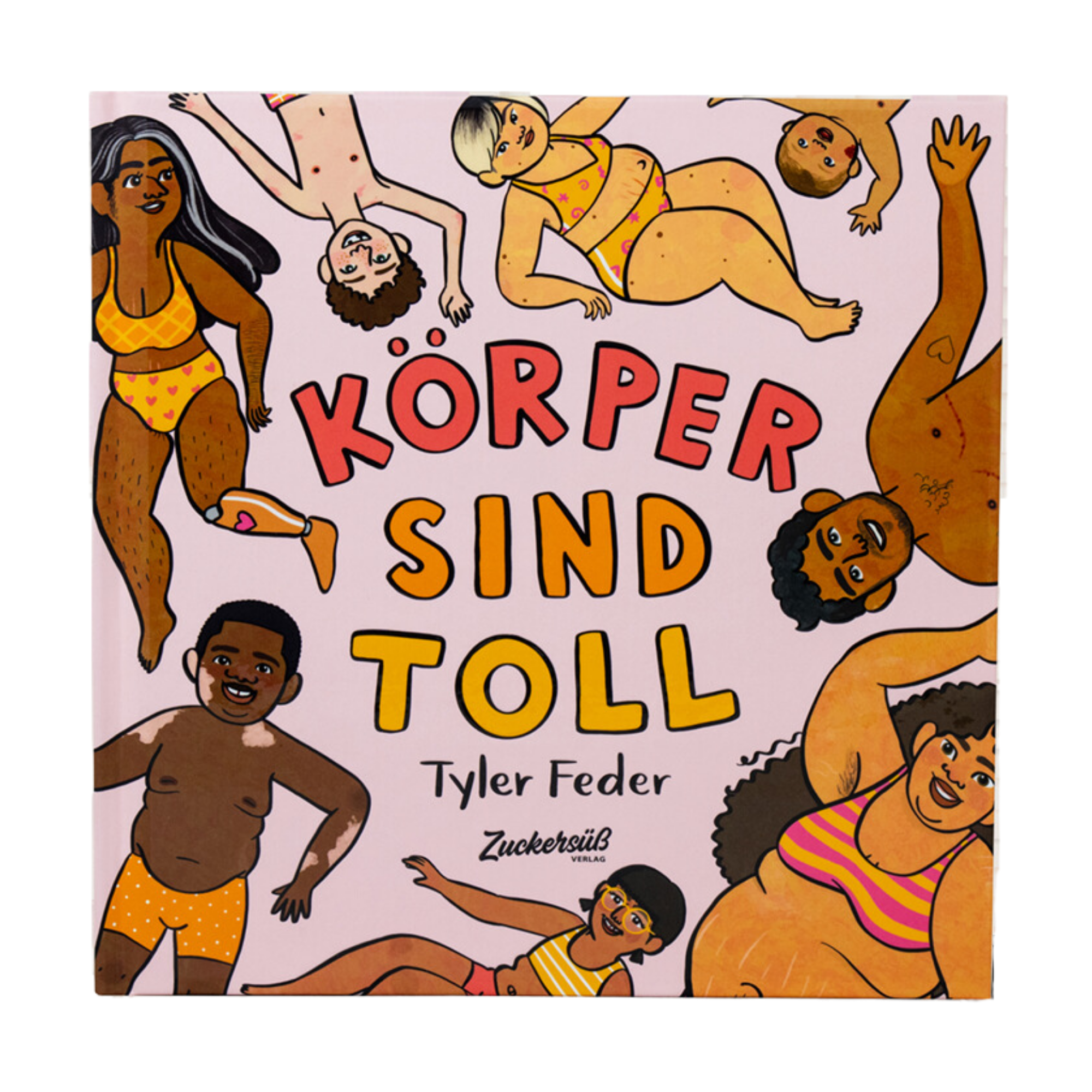 Das Cover von "Körper sind toll" von Tyler Feder zeigt verschiedene illustrierte Menschen mit unterschiedlichen Körpertypen, Hautfarben und Geschlechtern in Badeanzügen, die lächelnd vor einem rosa Hintergrund posieren.