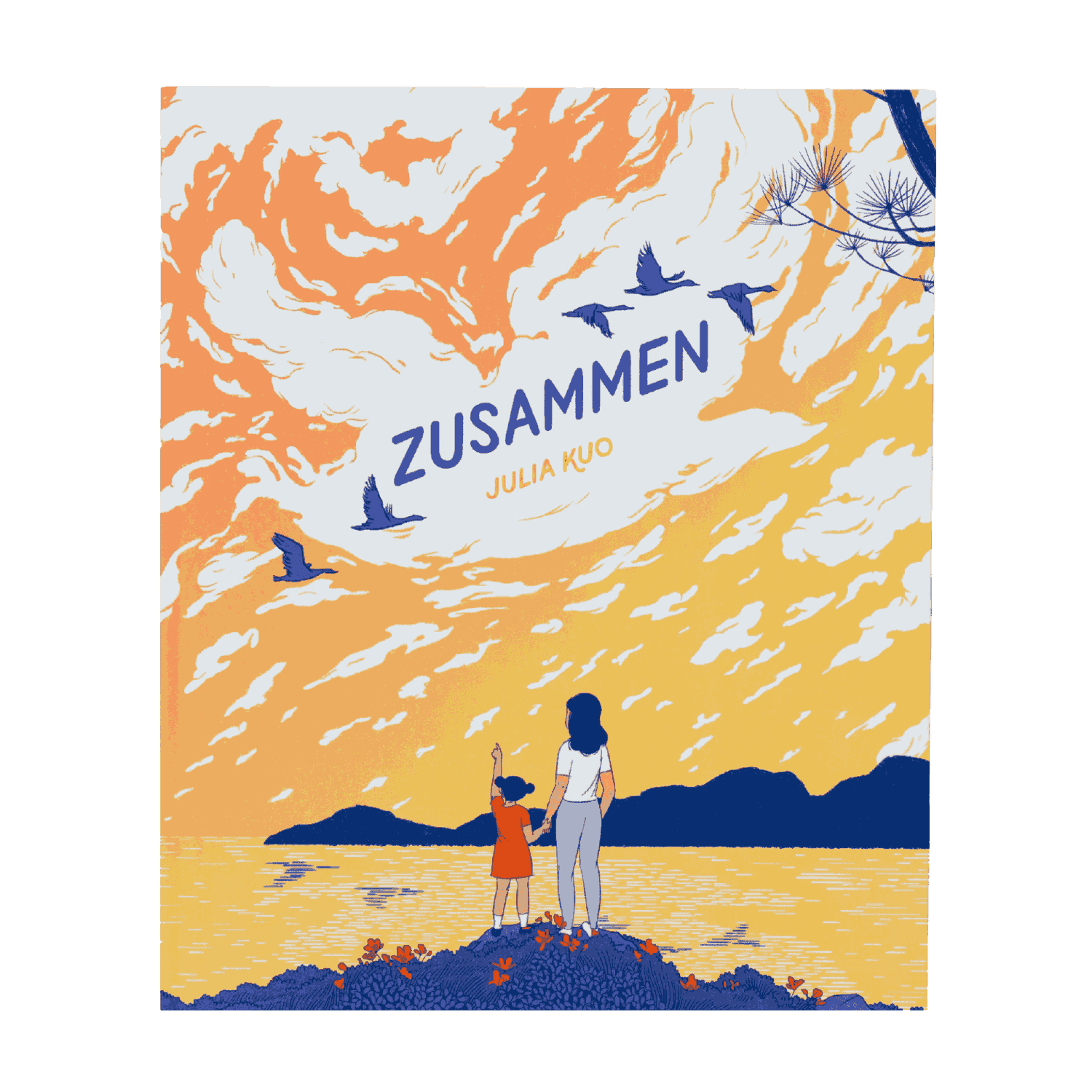 Das illustrierte Cover von "Zusammen" von Julia Kuo zeigt ein Kind und einen Erwachsenen, die sich an den Händen halten und Vögel in einem orange-gelben Himmel betrachten.