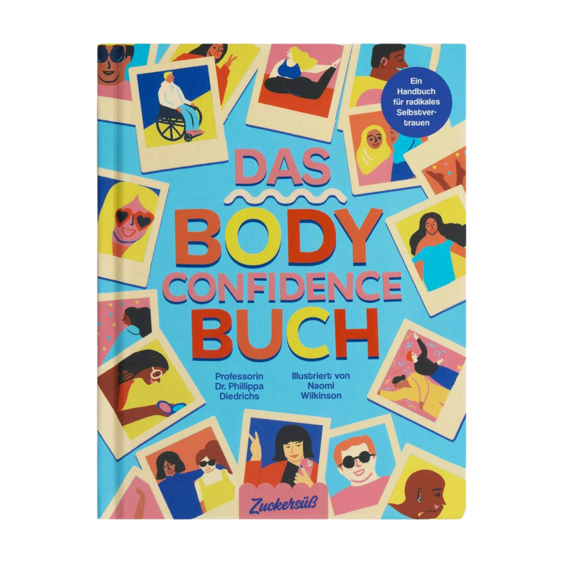 Das farbenfrohe Cover von "Das Body Confidence" Buch von Prof. Dr. Phillippa Diedrichs zeigt vielfältige Illustrationen, die für Körperbewusstsein und Selbstvertrauen werben.