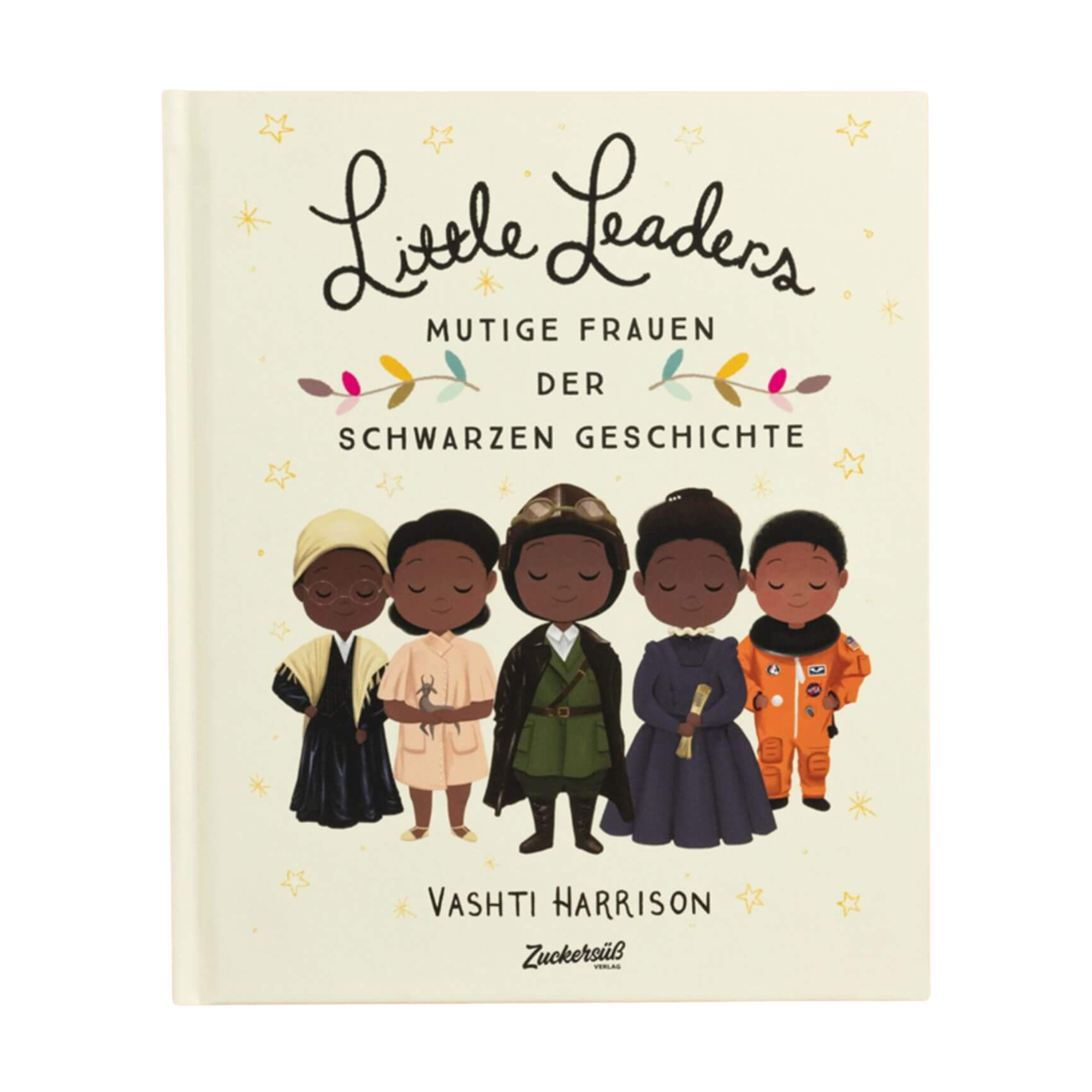 Das Cover von "Little Leaders" von Vashti Harrison zeigt fünf illustrierte Schwarze Frauen in historischen Outfits, wie sie gemeinsam und lächelnd dastehen.