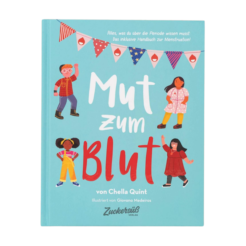 Das Buch "Mut zum Blut" von Chella Quint zeigt vier unterschiedliche Mädchen in bunten Outfits unter einem Banner. Der Titel erscheint in fettgedrucktem Weiß und Rot auf Türkis, mit einer "Period Positive"-Botschaft.