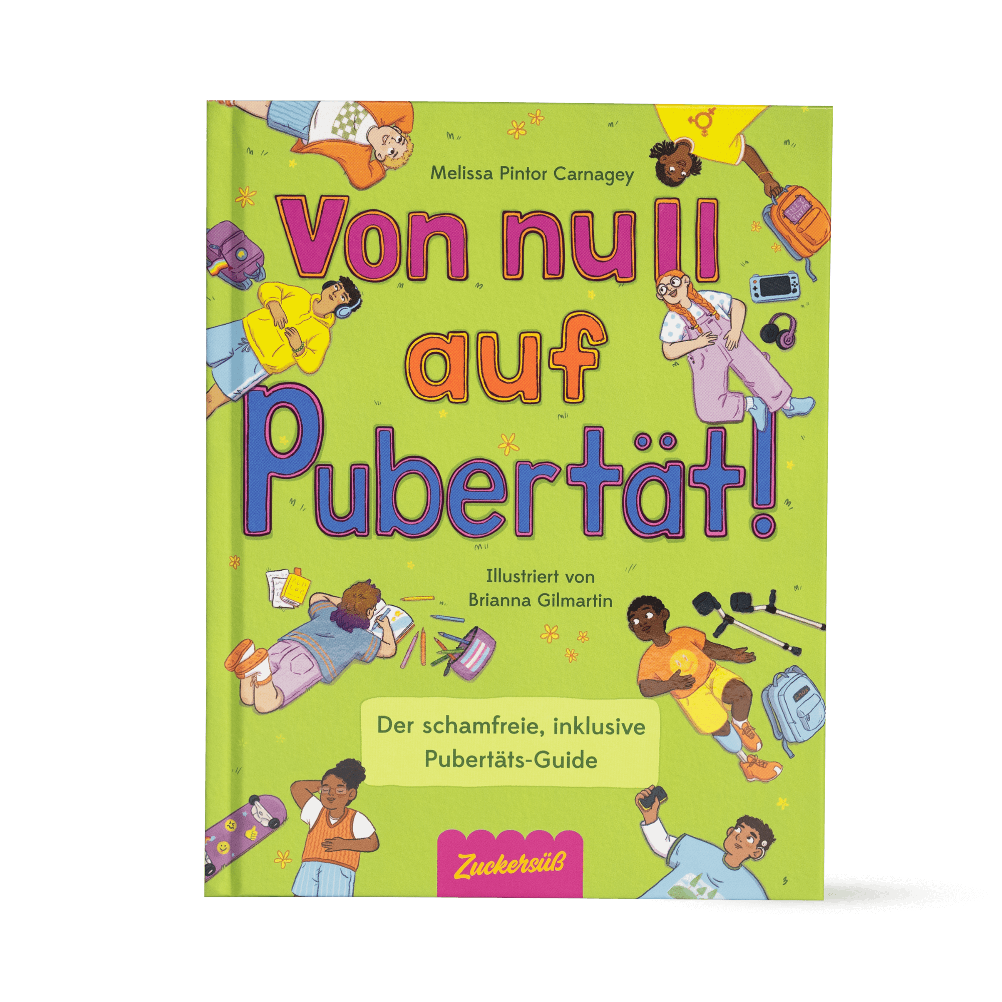 Das Buchcover des Buches Von Null auf Pubertät aus dem Zuckersüß Verlag zeigt farbenfrohe Illustrationen verschiedener Kinder, die sich mit der Pubertät, psychischer Gesundheit und körperlichen Veränderungen auseinandersetzen, auf einem hellgrünen Hintergrund mit verspielten Schriftzügen.