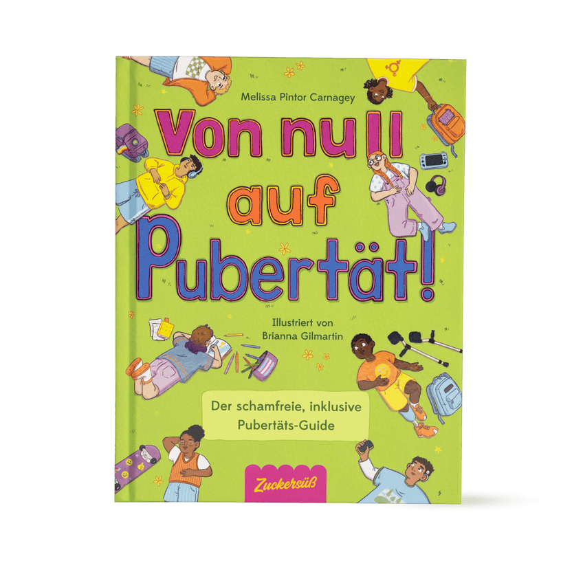 Das Buchcover des Buches Von Null auf Pubertät aus dem Zuckersüß Verlag zeigt farbenfrohe Illustrationen verschiedener Kinder, die sich mit der Pubertät, psychischer Gesundheit und körperlichen Veränderungen auseinandersetzen, auf einem hellgrünen Hintergrund mit verspielten Schriftzügen.